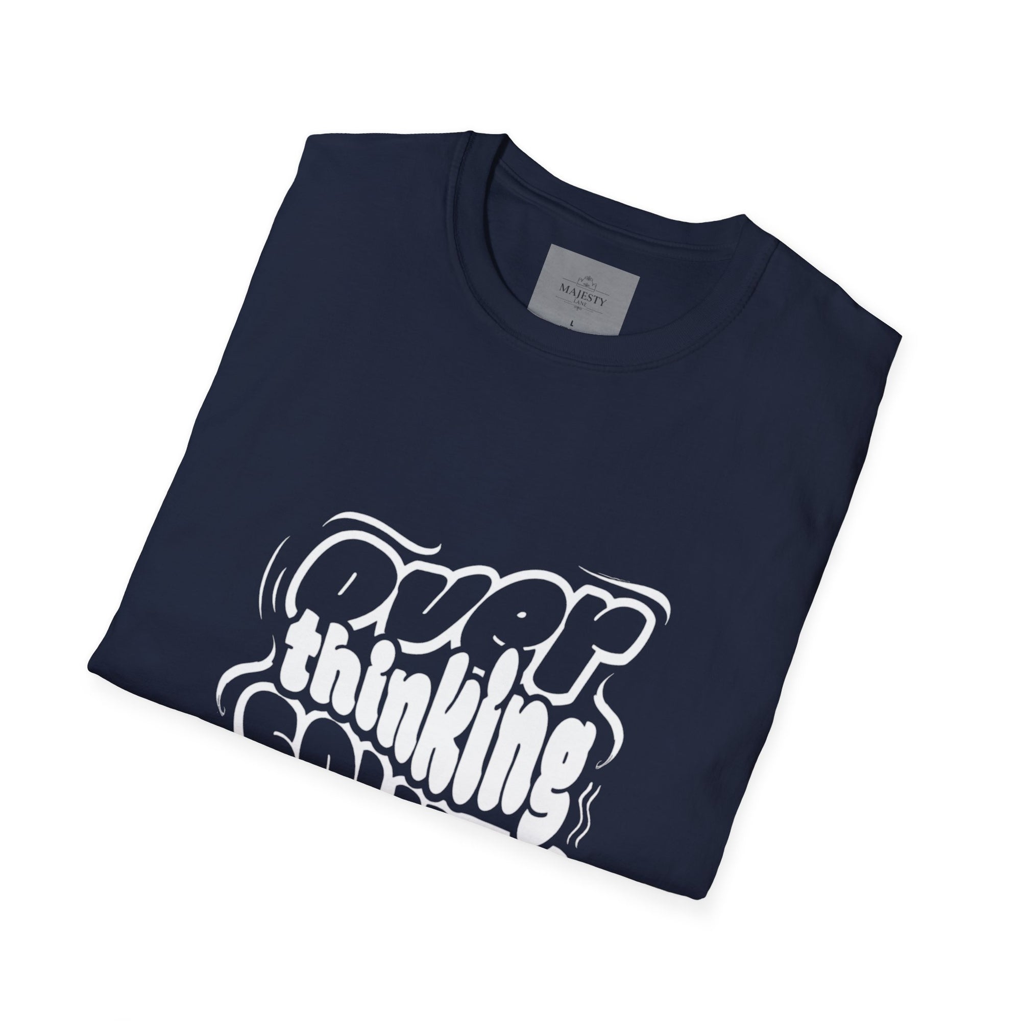 Overthinking Solves Nothing T-Shirt