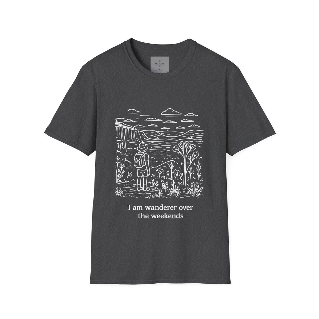 I am Wanderer over the Weekends T-Shirt