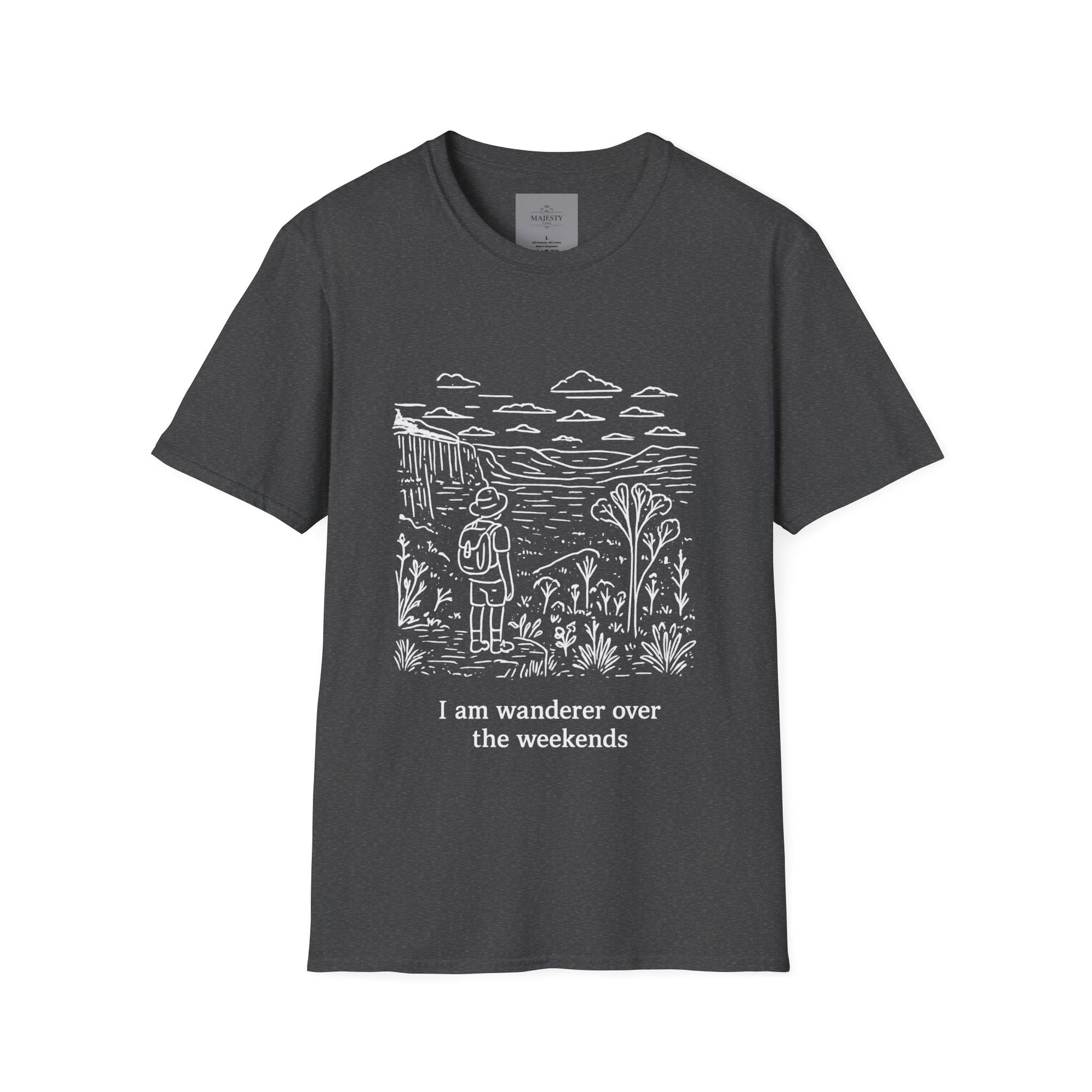 I am Wanderer over the Weekends T-Shirt