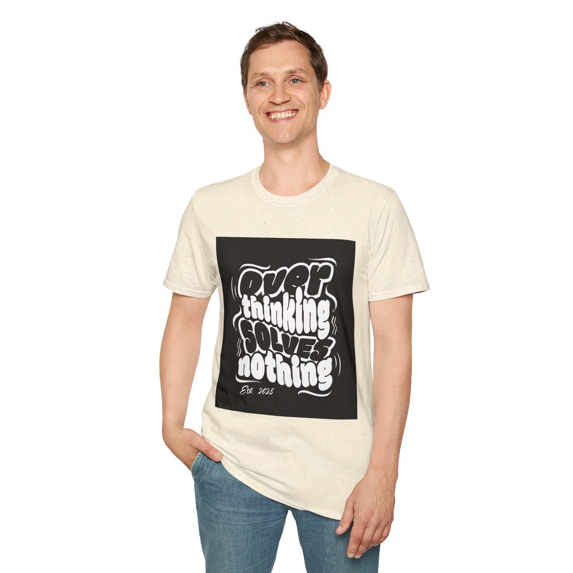 Overthinking Solves Nothing T-Shirt
