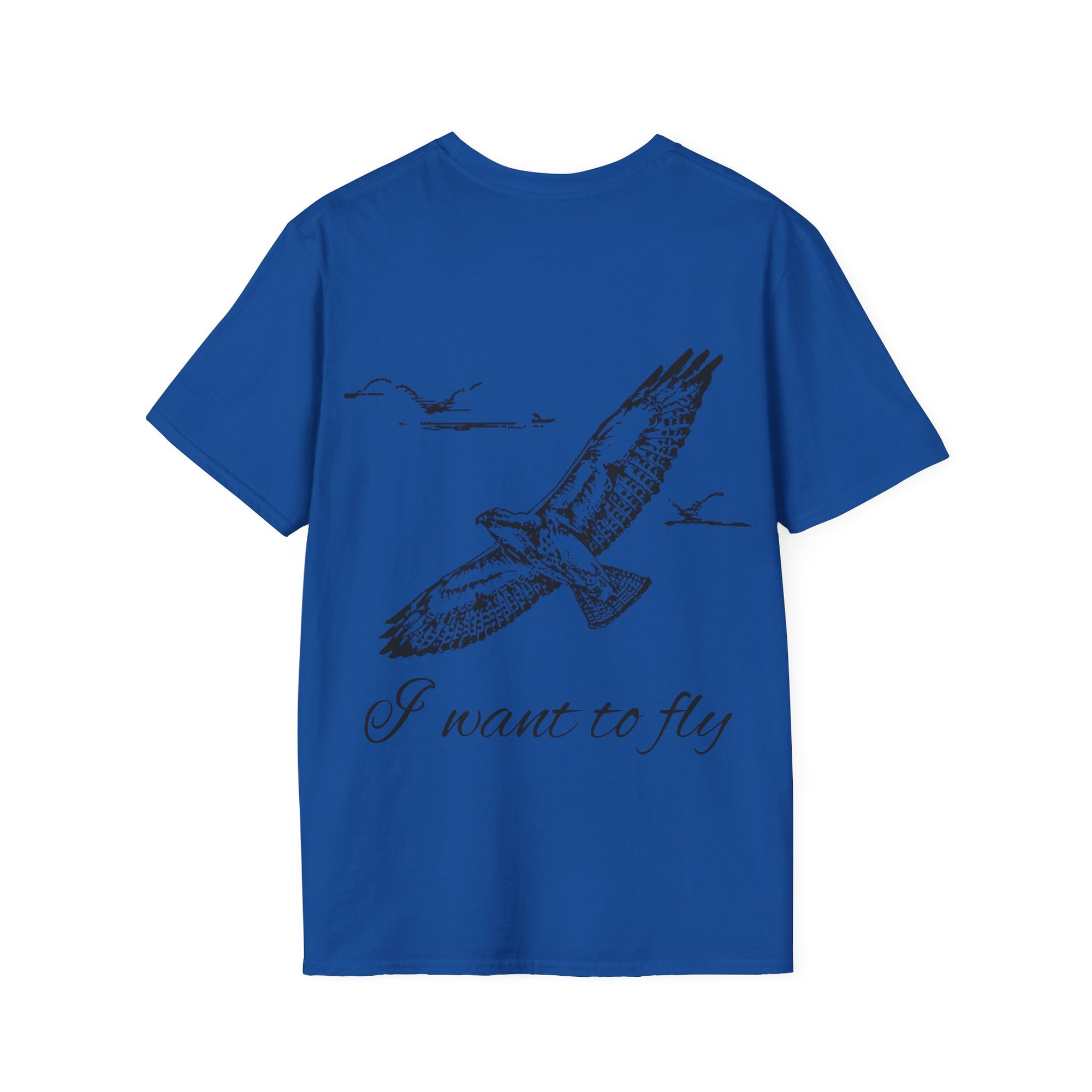 I want to fly Unisex T-Shirt, Softstyle Tee, Inspirational Shirt, Heartfelt Gift