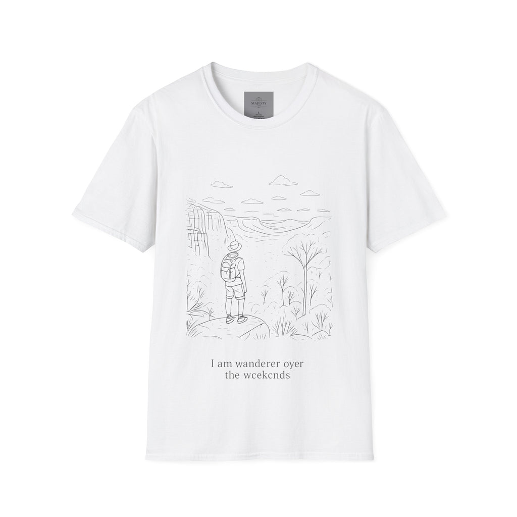 I am Wanderer over the Weekends T-Shirt
