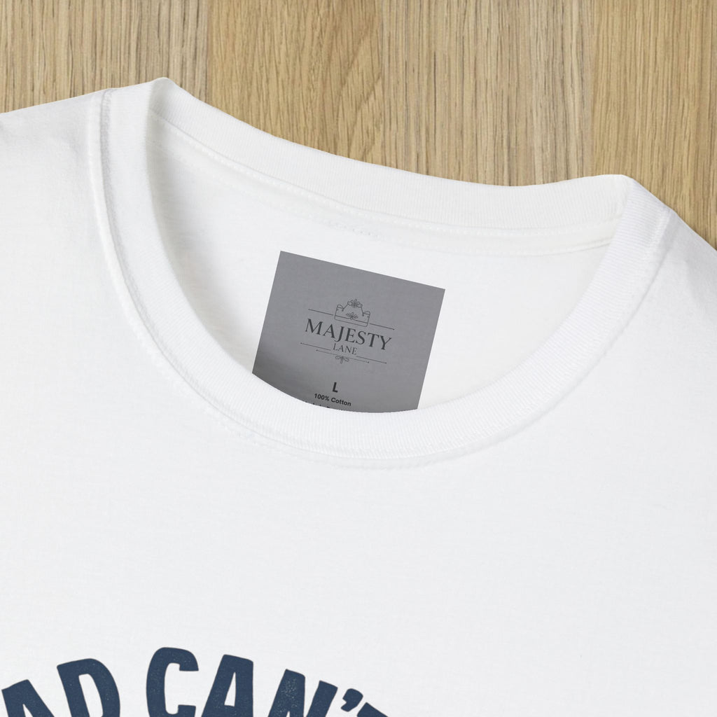 If Dad Can't Fix T-Shirt, Softstyle Tee