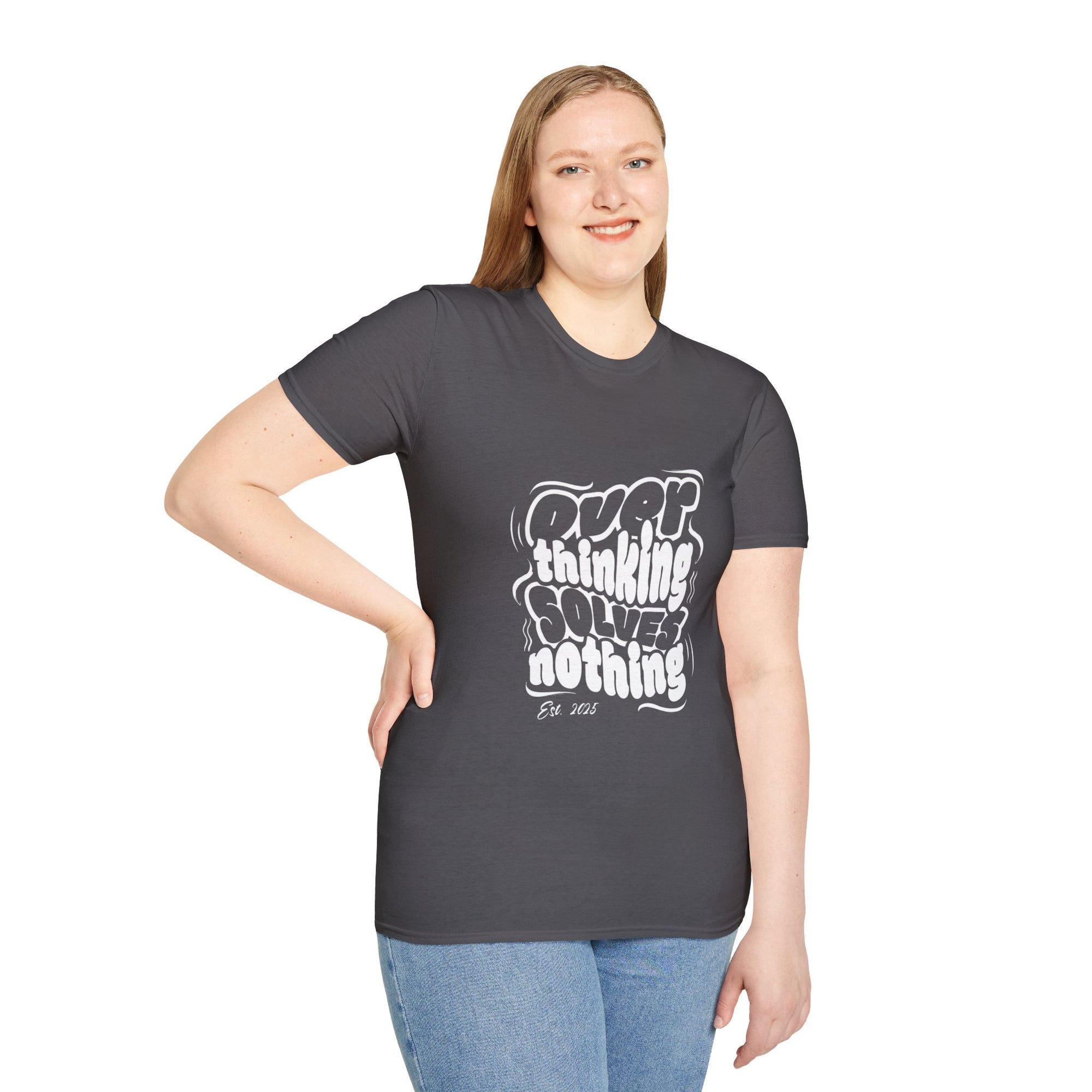 Overthinking Solves Nothing T-Shirt