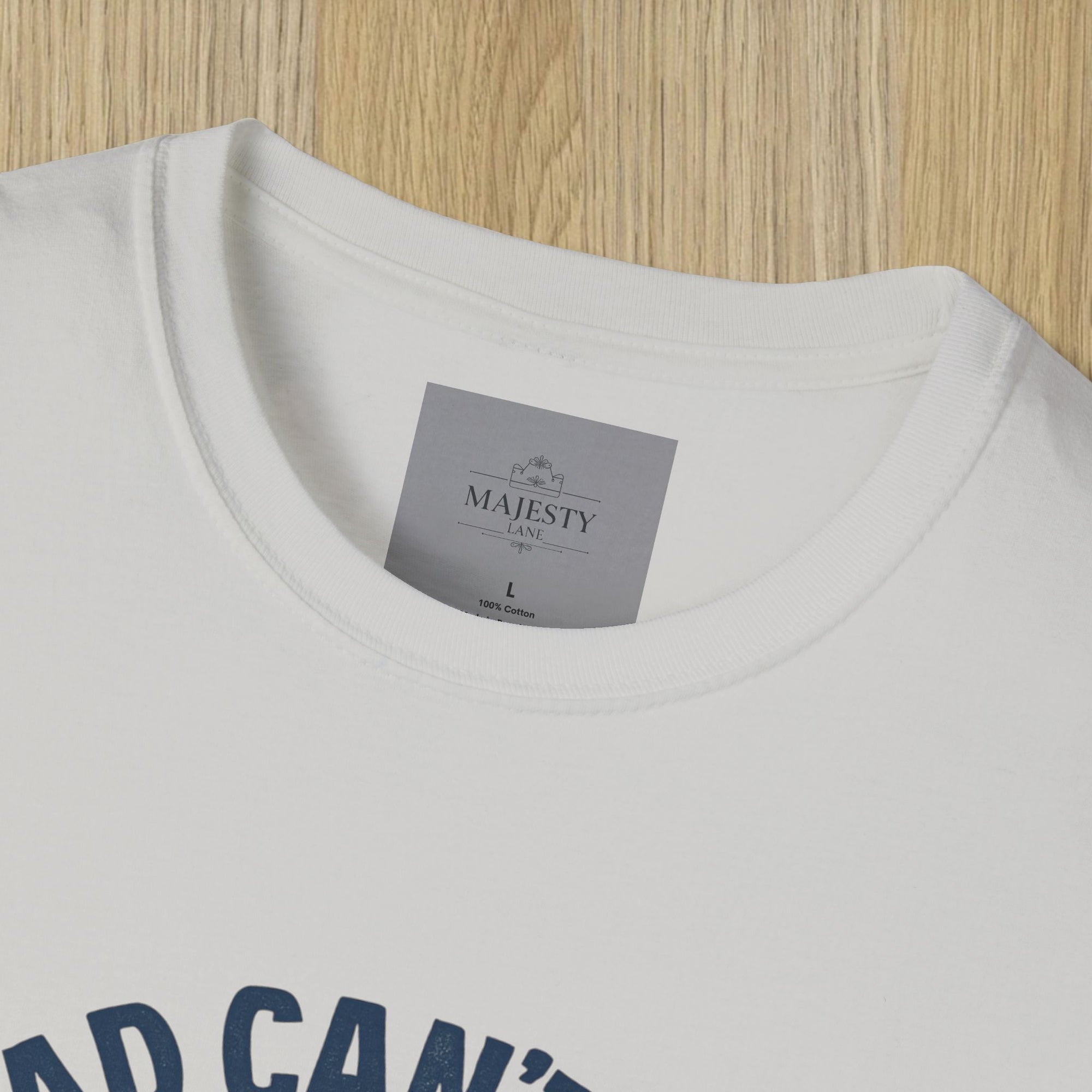 If Dad Can't Fix T-Shirt, Softstyle Tee