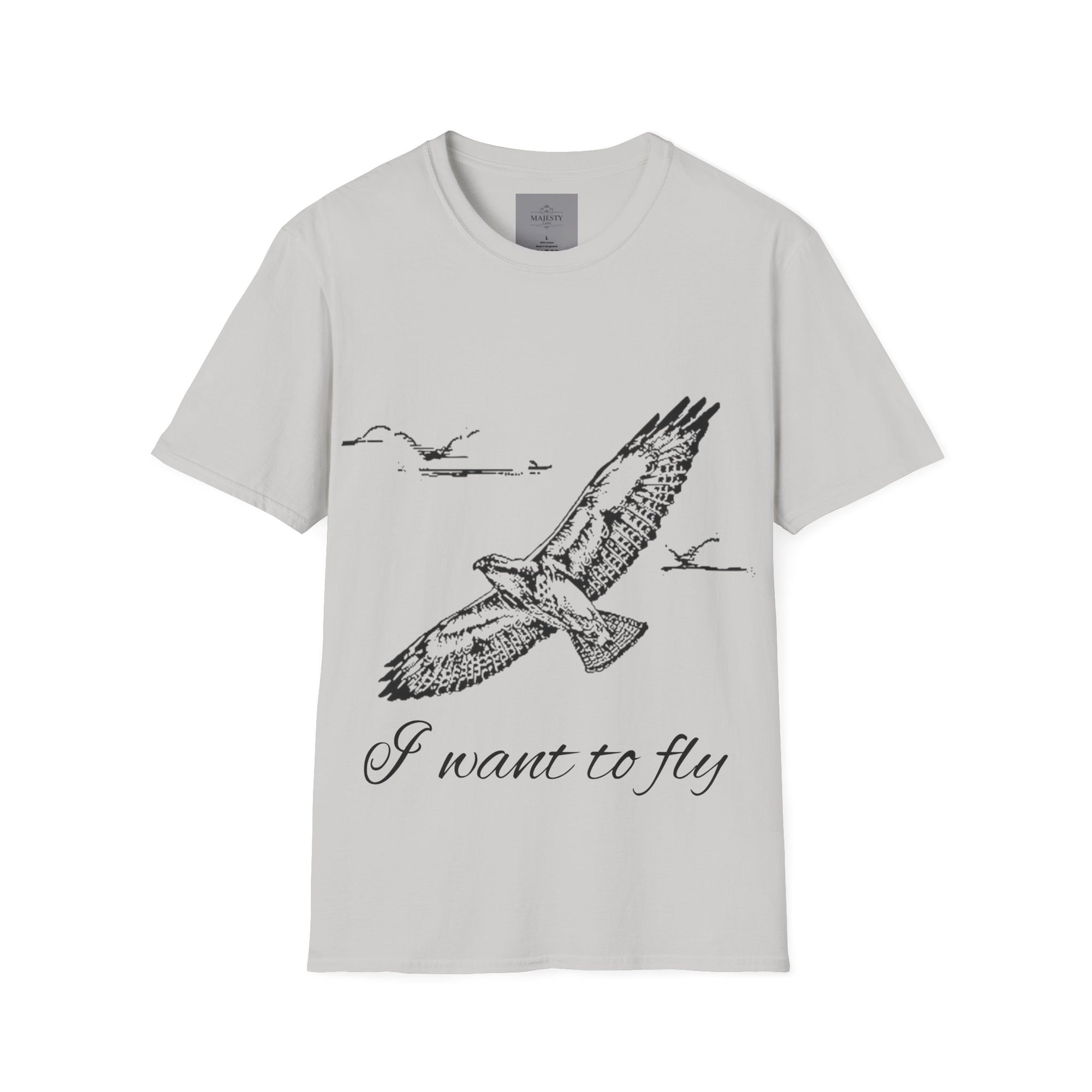 I want to fly Unisex T-Shirt, Softstyle Tee, Inspirational Shirt, Heartfelt Gift