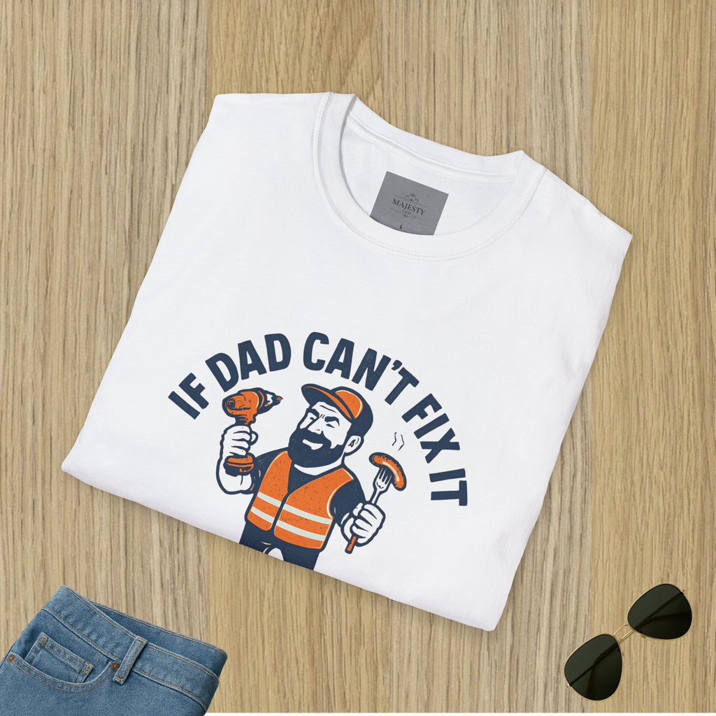 If Dad Can't Fix T-Shirt, Softstyle Tee