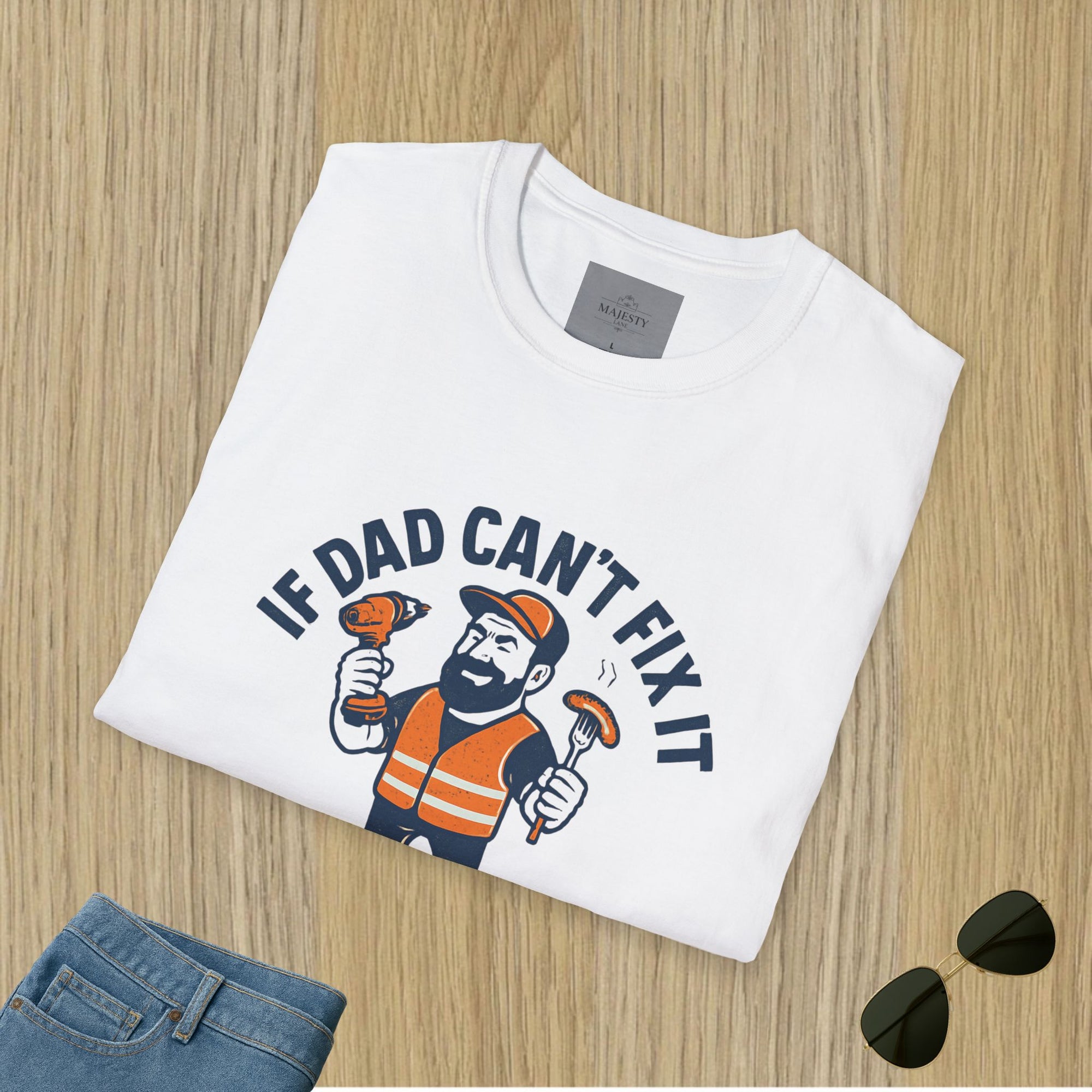 If Dad Can't Fix T-Shirt, Softstyle Tee