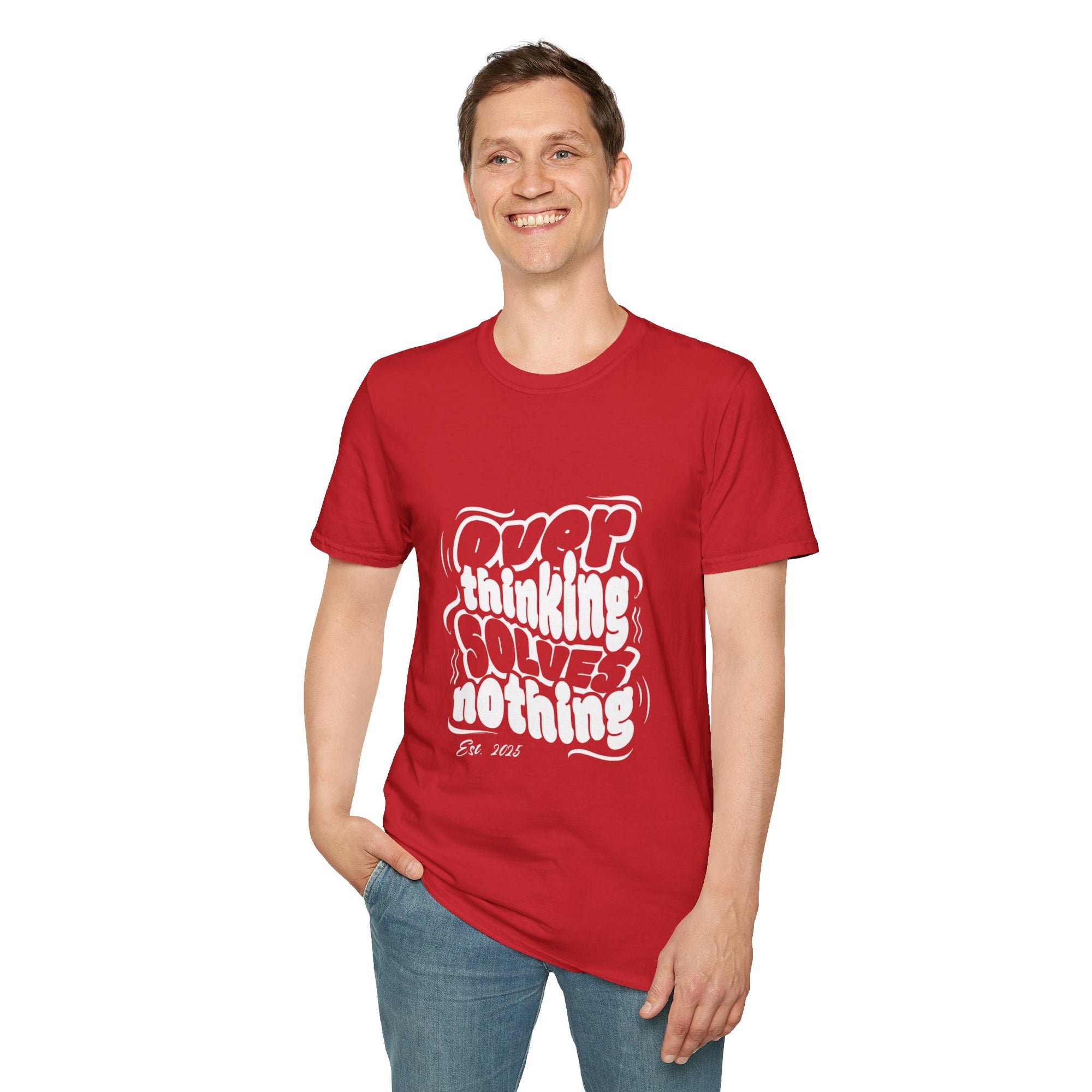 Overthinking Solves Nothing T-Shirt
