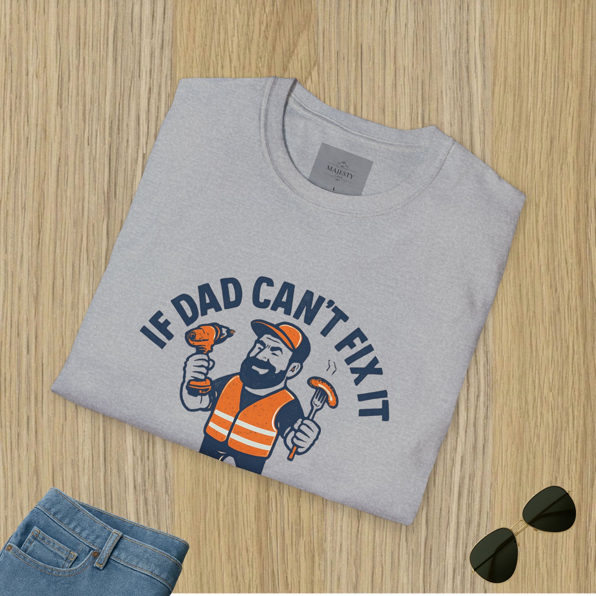 If Dad Can't Fix T-Shirt, Softstyle Tee
