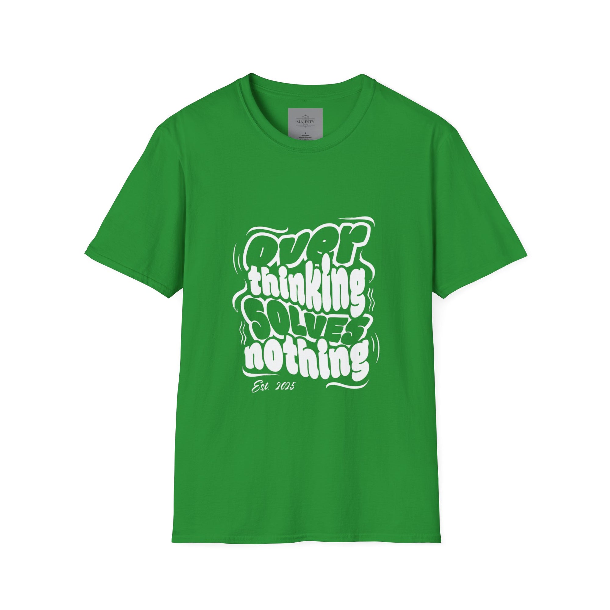 Overthinking Solves Nothing T-Shirt