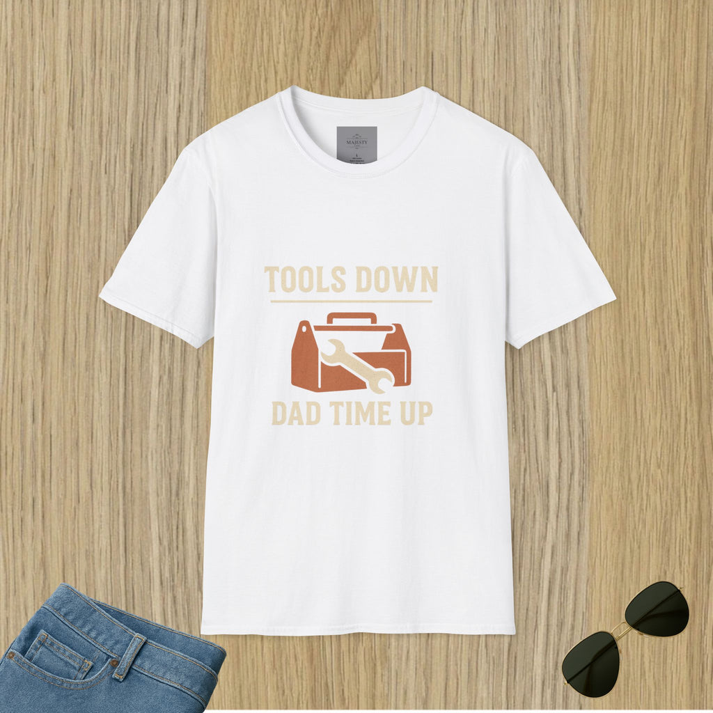 Tools Down Dad Time Up T-Shirt, Softstyle Tee