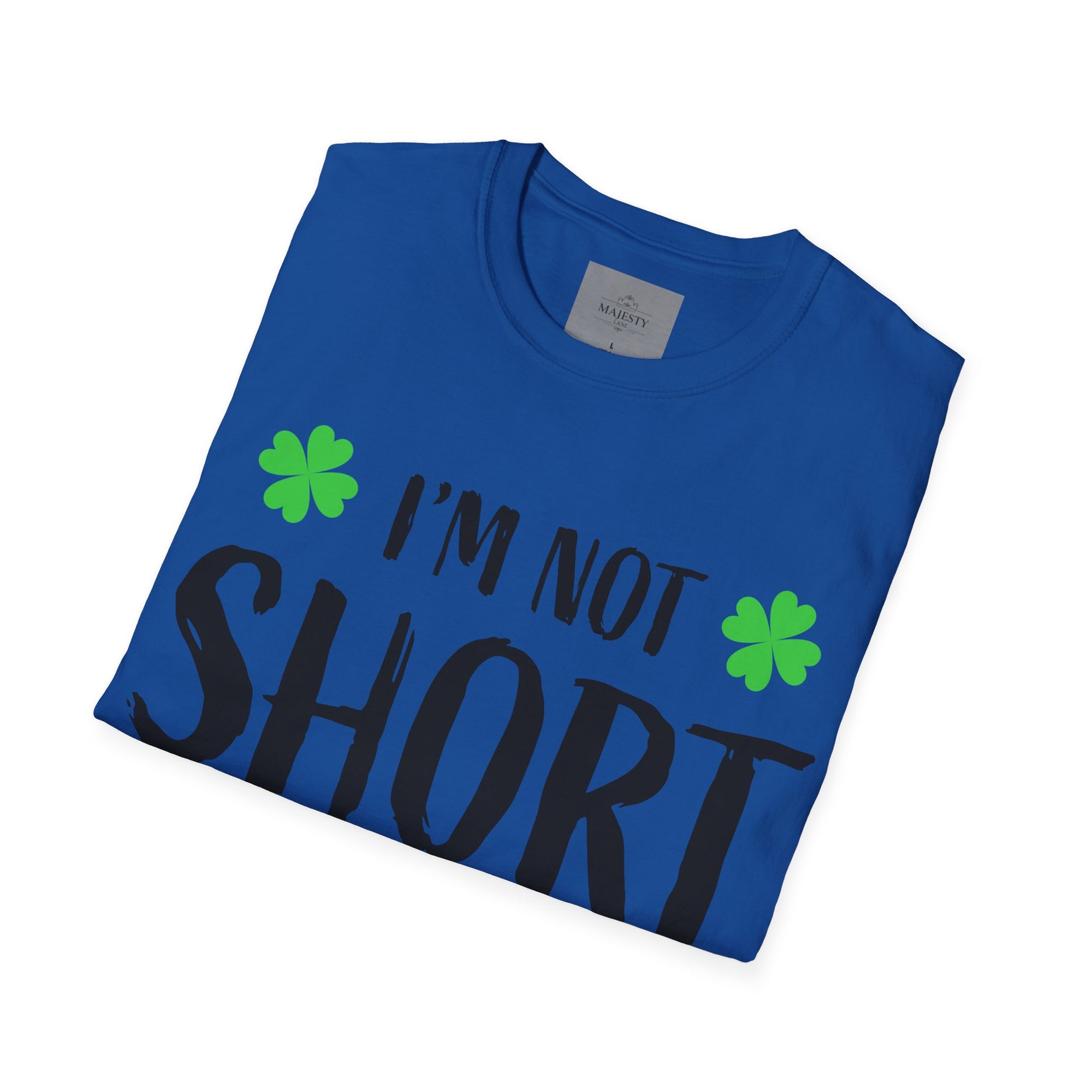 I am not short Unisex T-Shirt, Softstyle Tee, Inspirational Shirt, Heartfelt Gift