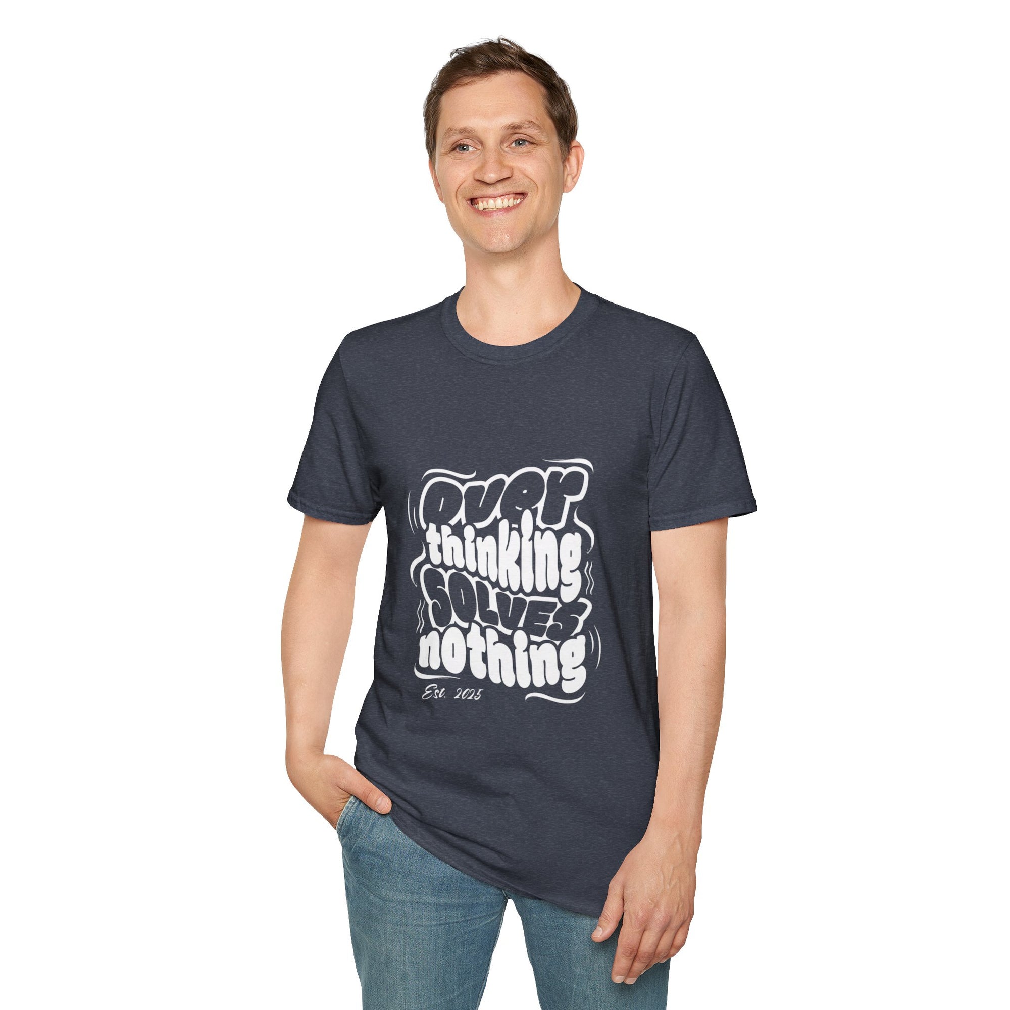 Overthinking Solves Nothing T-Shirt