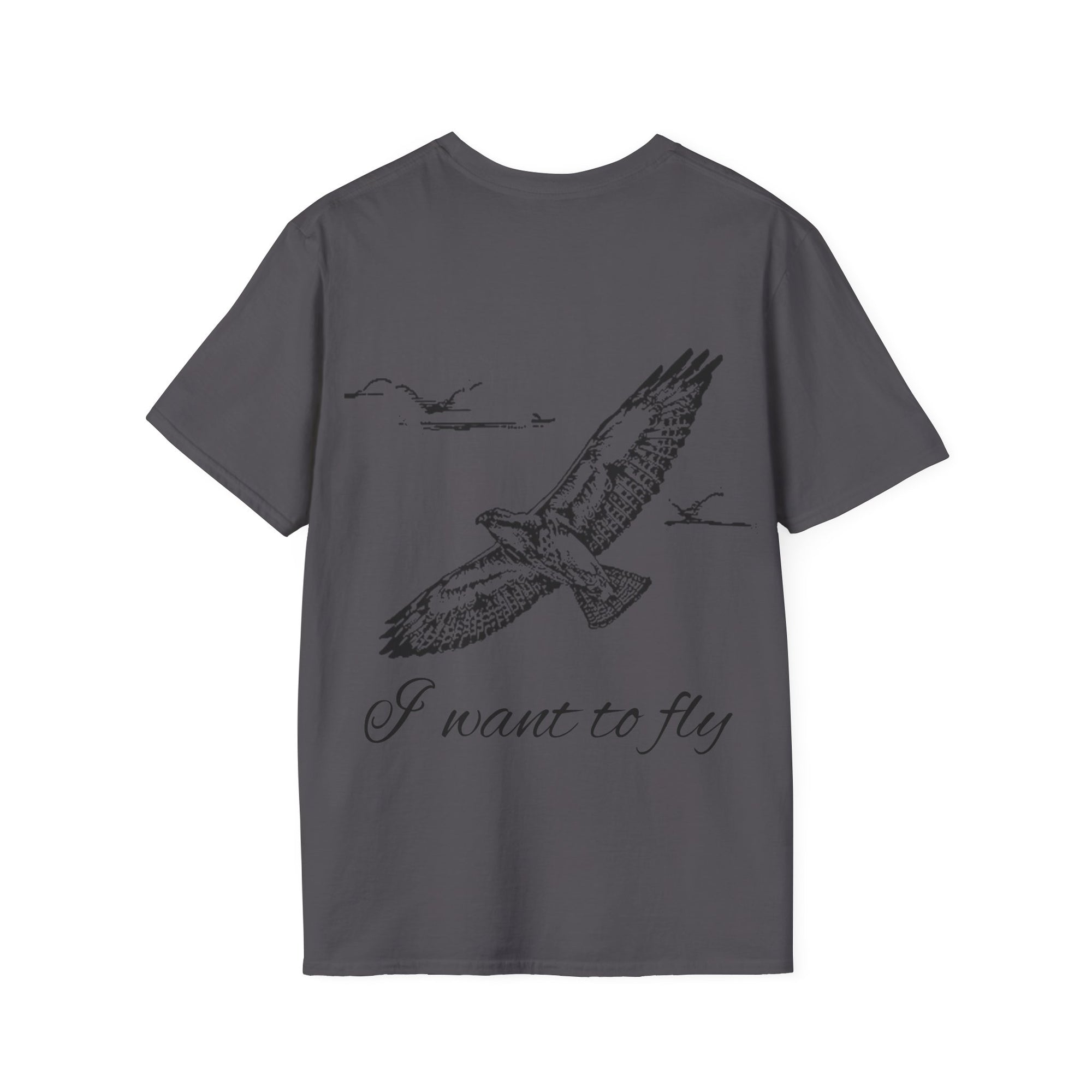 I want to fly Unisex T-Shirt, Softstyle Tee, Inspirational Shirt, Heartfelt Gift