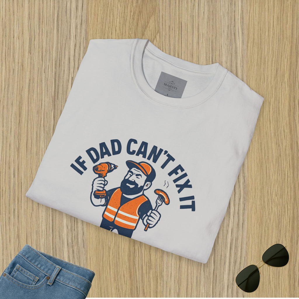 If Dad Can't Fix T-Shirt, Softstyle Tee