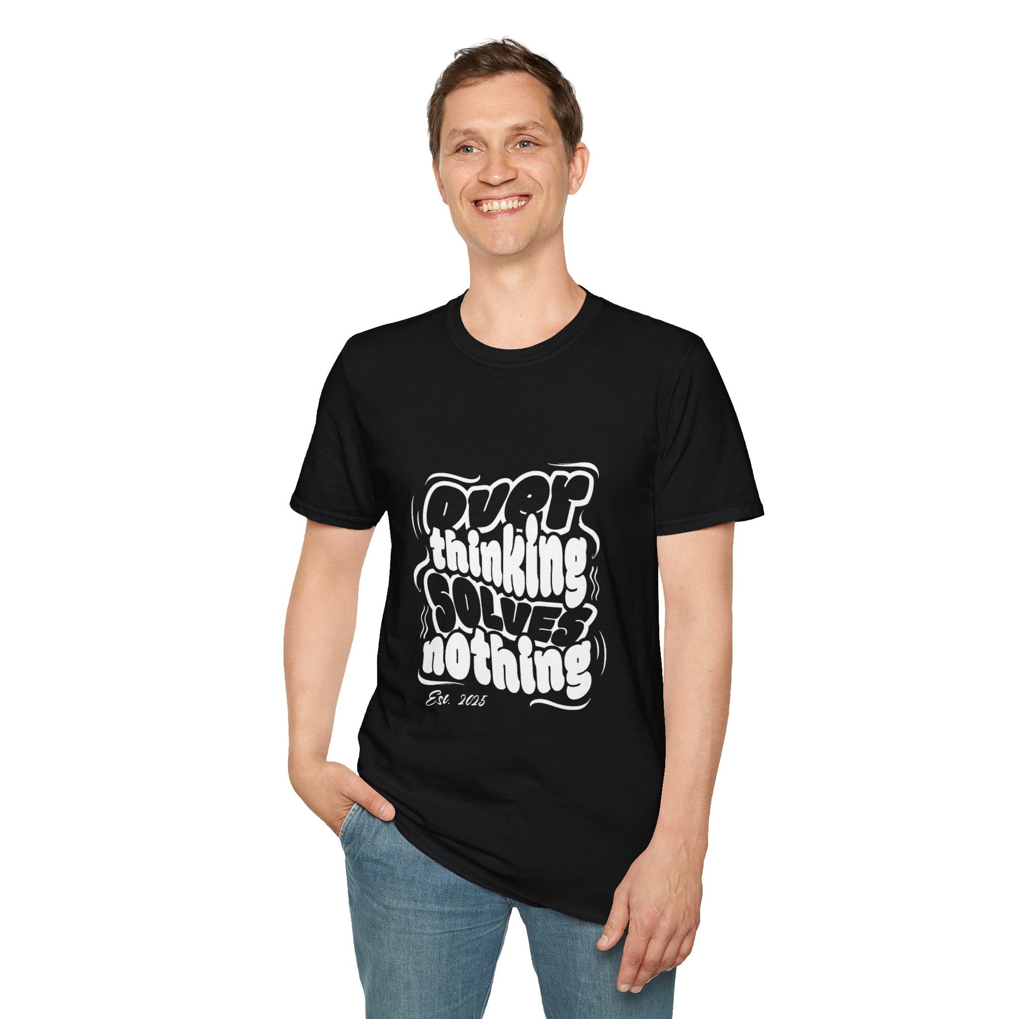 Overthinking Solves Nothing T-Shirt