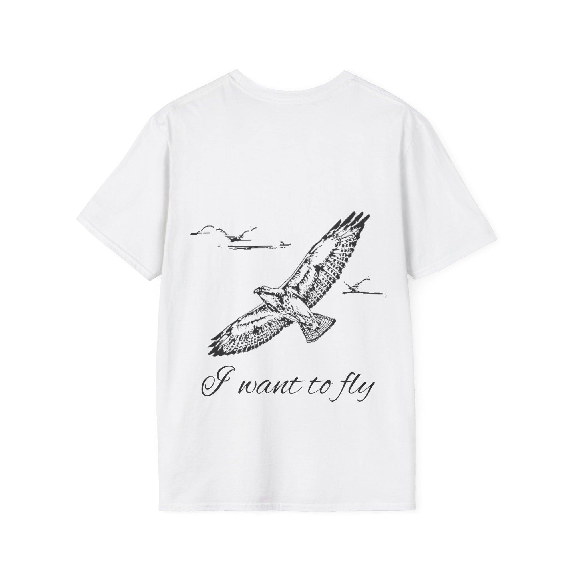 I want to fly Unisex T-Shirt, Softstyle Tee, Inspirational Shirt, Heartfelt Gift