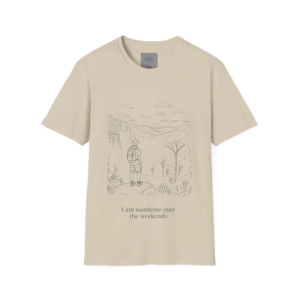 I am Wanderer over the Weekends T-Shirt