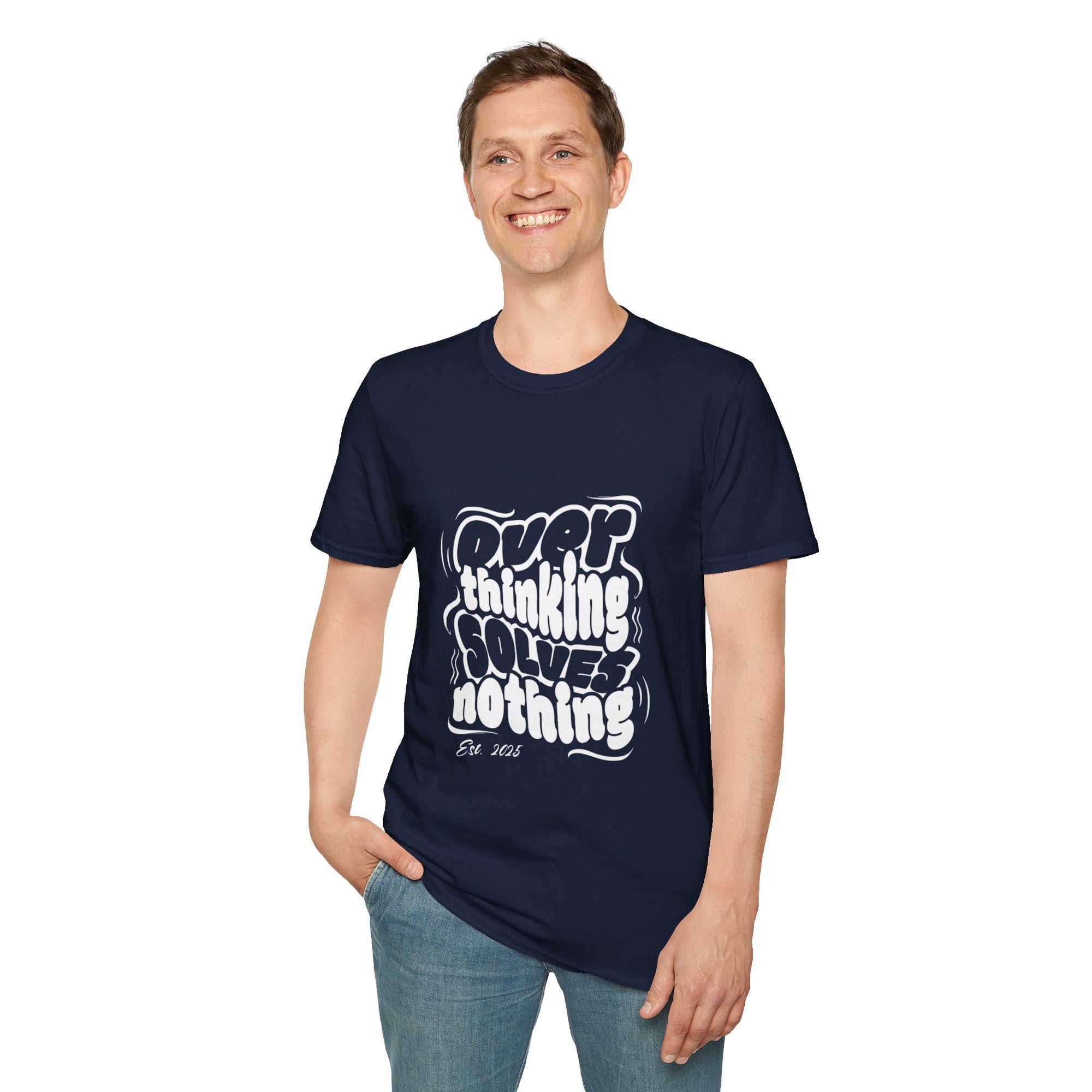 Overthinking Solves Nothing T-Shirt