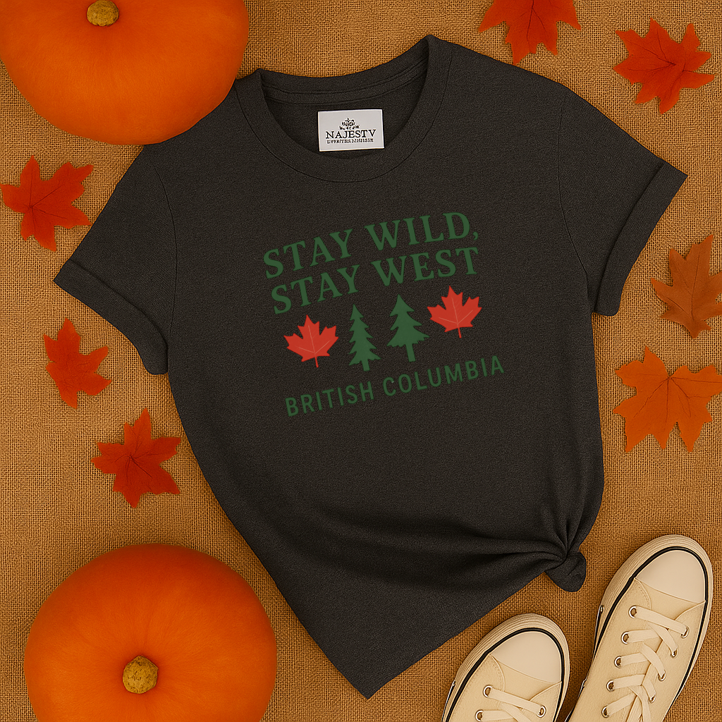 Stay Wild Stay West British Columbia T-Shirt
